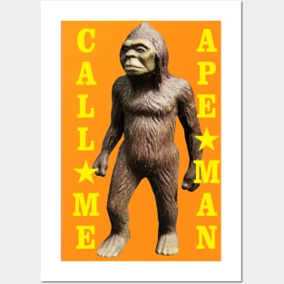 Call Me Ape Man Posters and Art